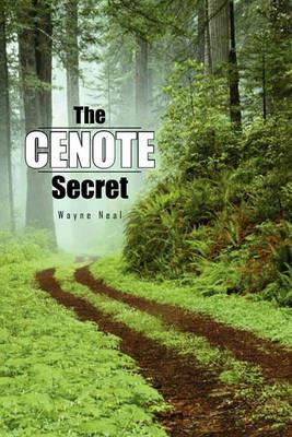 The Cenote Secret - Wayne Neal - cover