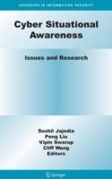 Cyber Situational Awareness: Issues and Research - cover
