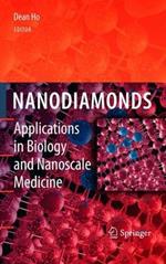 Nanodiamonds: Applications in Biology and Nanoscale Medicine