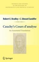 Cauchy’s Cours d’analyse: An Annotated Translation - Robert E. Bradley,C. Edward Sandifer - cover