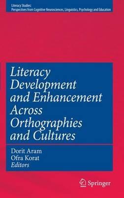 Literacy Development and Enhancement Across Orthographies and Cultures - cover