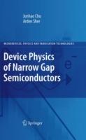 Device Physics of Narrow Gap Semiconductors - Junhao Chu,Arden Sher - cover