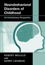Neurobehavioral Disorders of Childhood: An Evolutionary Perspective
