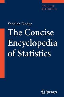 The Concise Encyclopedia of Statistics - Yadolah Dodge - cover