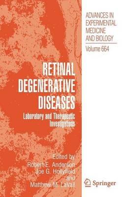 Retinal Degenerative Diseases: Laboratory and Therapeutic Investigations - cover