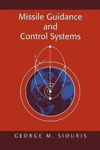 Missile Guidance and Control Systems - George M. Siouris - cover