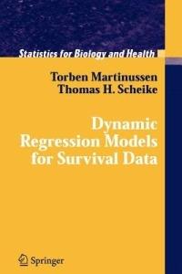 Dynamic Regression Models for Survival Data - Torben Martinussen,Thomas H. Scheike - cover