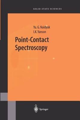 Point-Contact Spectroscopy - Yu.G. Naidyuk,I.K. Yanson - cover