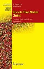 Discrete-Time Markov Chains: Two-Time-Scale Methods and Applications