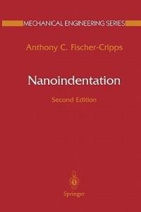 Nanoindentation - Anthony C. Fischer-Cripps - cover