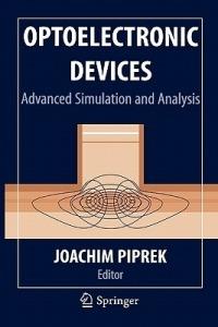 Optoelectronic Devices: Advanced Simulation and Analysis - cover