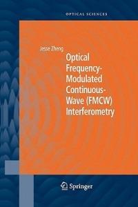 Optical Frequency-Modulated Continuous-Wave (FMCW) Interferometry - Jesse Zheng - cover