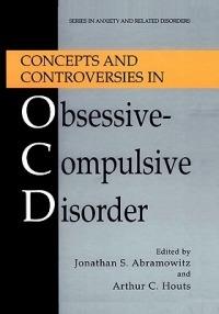 Concepts and Controversies in Obsessive-Compulsive Disorder - cover