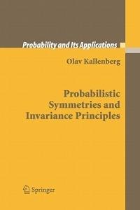 Probabilistic Symmetries and Invariance Principles - Olav Kallenberg - cover