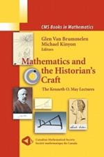 Mathematics and the Historian's Craft: The Kenneth O. May Lectures