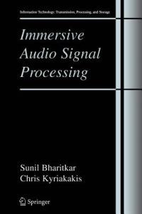 Immersive Audio Signal Processing - Sunil Bharitkar,Chris Kyriakakis - cover