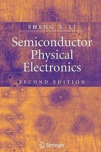 Semiconductor Physical Electronics - Sheng S. Li - cover