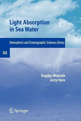 Light Absorption in Sea Water - Bogdian Wozniak,Jerzy Dera - cover