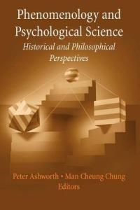 Phenomenology and Psychological Science: Historical and Philosophical Perspectives - cover