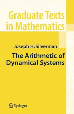 The Arithmetic of Dynamical Systems - J.H. Silverman - cover