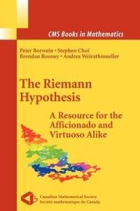 The Riemann Hypothesis: A Resource for the Afficionado and Virtuoso Alike - cover
