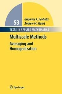 Multiscale Methods: Averaging and Homogenization - Grigoris Pavliotis,Andrew Stuart - cover