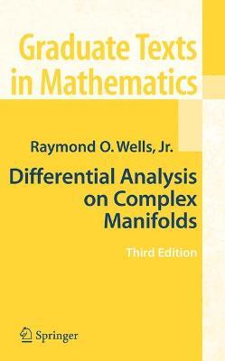 Differential Analysis on Complex Manifolds - Raymond O. Wells - cover