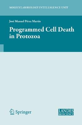 Programmed Cell Death in Protozoa - cover