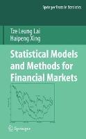 Statistical Models and Methods for Financial Markets - Tze Leung Lai,Haipeng Xing - cover