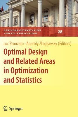 Optimal Design and Related Areas in Optimization and Statistics - cover