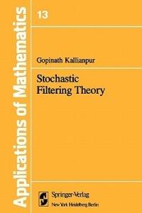 Stochastic Filtering Theory - G. Kallianpur - cover