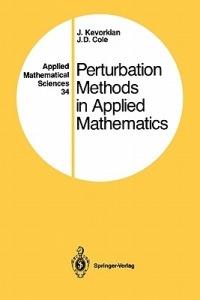 Perturbation Methods in Applied Mathematics - J. Kevorkian,J.D. Cole - cover