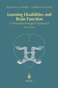 Learning Disabilities and Brain Function: A Neuropsychological Approach - William H. Gaddes,Dorothy Edgell - cover