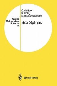 Box Splines - Carl de Boor,Klaus Höllig,Sherman Riemenschneider - cover