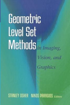 Geometric Level Set Methods in Imaging, Vision, and Graphics - cover