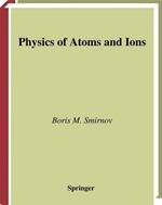 Physics of Atoms and Ions