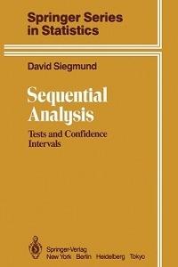 Sequential Analysis: Tests and Confidence Intervals - David Siegmund - cover