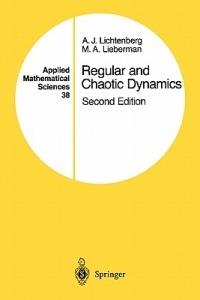 Regular and Chaotic Dynamics - A.J. Lichtenberg,M.A. Lieberman - cover