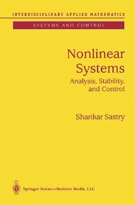 Nonlinear Systems: Analysis, Stability, and Control - Shankar Sastry - cover