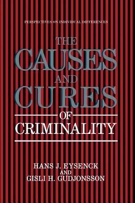 The Causes and Cures of Criminality - cover
