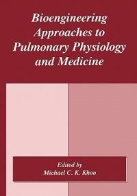 Bioengineering Approaches to Pulmonary Physiology and Medicine - cover