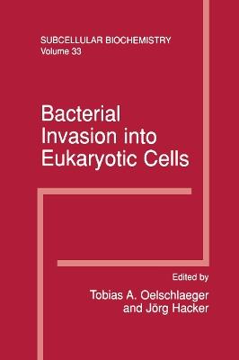 Bacterial Invasion into Eukaryotic Cells: Subcellular Biochemistry - cover