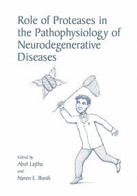 Role of Proteases in the Pathophysiology of Neurodegenerative Diseases - cover
