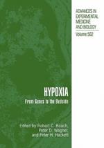 Hypoxia: From Genes to the Bedside