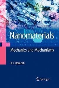 Nanomaterials: Mechanics and Mechanisms - K.T. Ramesh - cover