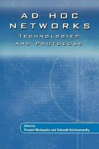 AD HOC NETWORKS: Technologies and Protocols - cover