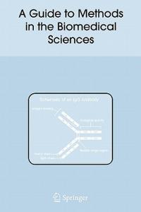 A Guide to Methods in the Biomedical Sciences - Ronald B. Corley - cover