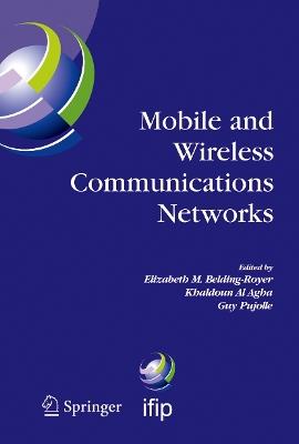 Mobile and Wireless Communications Networks: IFIP TC6 / WG6.8 Conference on Mobile and Wireless Communication Networks (MWCN 2004) October 25-27, 2004 Paris, France - cover