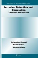 Intrusion Detection and Correlation: Challenges and Solutions