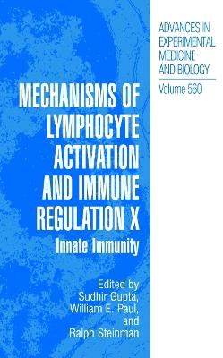 Mechanisms of Lymphocyte Activation and Immune Regulation X: Innate Immunity - cover